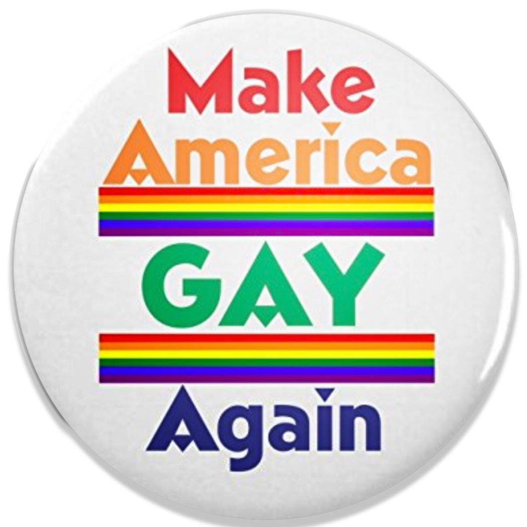 Make America Gay Again