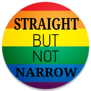 Straight but not Narrow