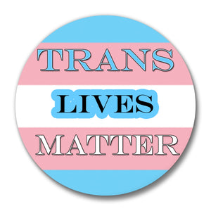 TRANS LIVES MATTER